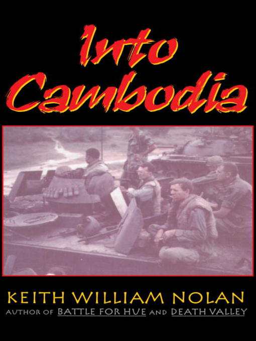 Title details for Into Cambodia by Keith Nolan - Available